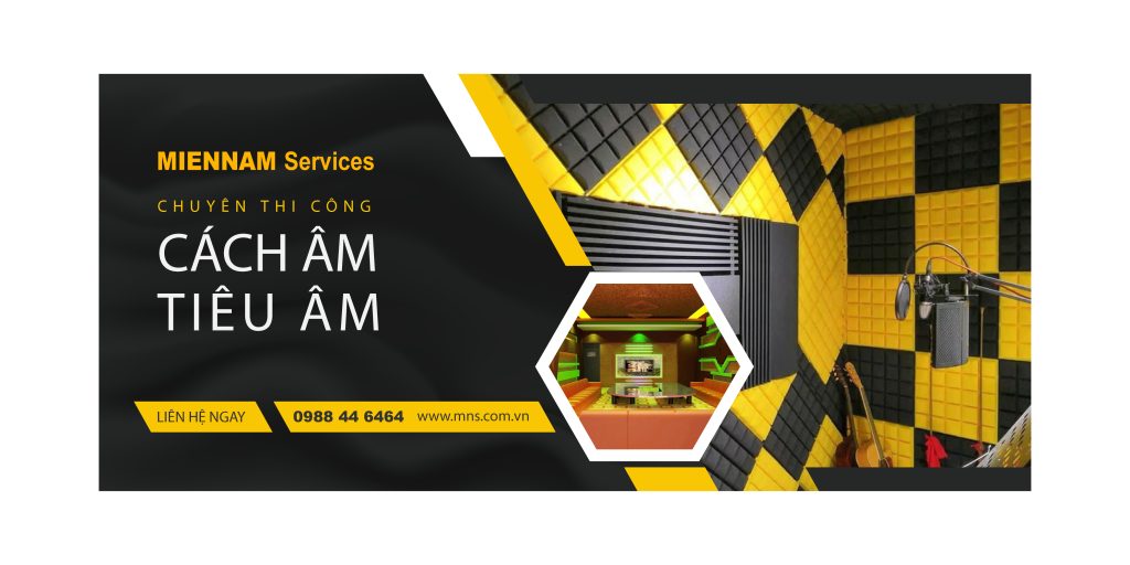 Thi công Cách âm; Tiêu âm Chất lượng tại TPHCM