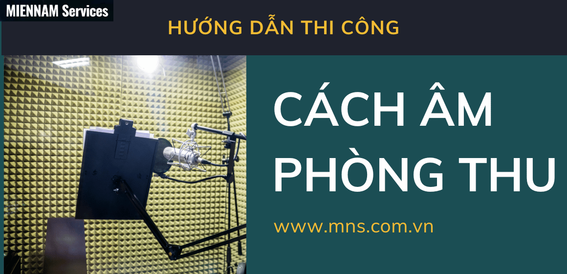 Thi công cách âm phòng thu âm