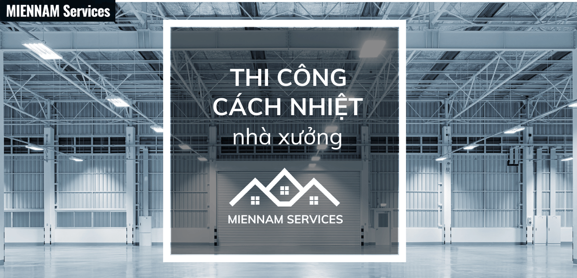 Thi công cách nhiệt nhà xưởng
