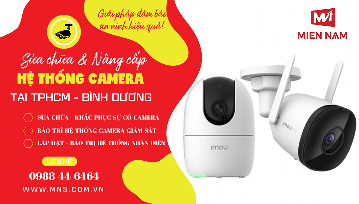 Dịch vụ Sửa chữa, Nâng cấp hệ thống Camera tại Bình Dương - TPHCM