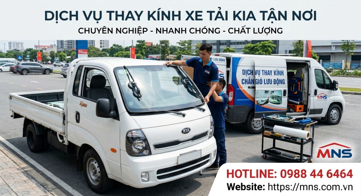 Thay kính xe tải Kia tận nơi - Thay kính chắn gió, Kính cửa