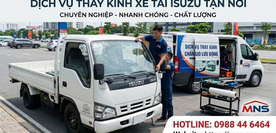 Thay kính xe tải Isuzu tận nơi