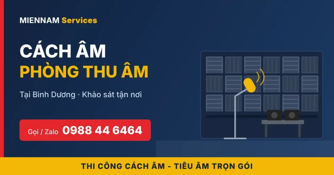 Cách âm phòng thu âm tại Bình Dương - MIENNAM Services
