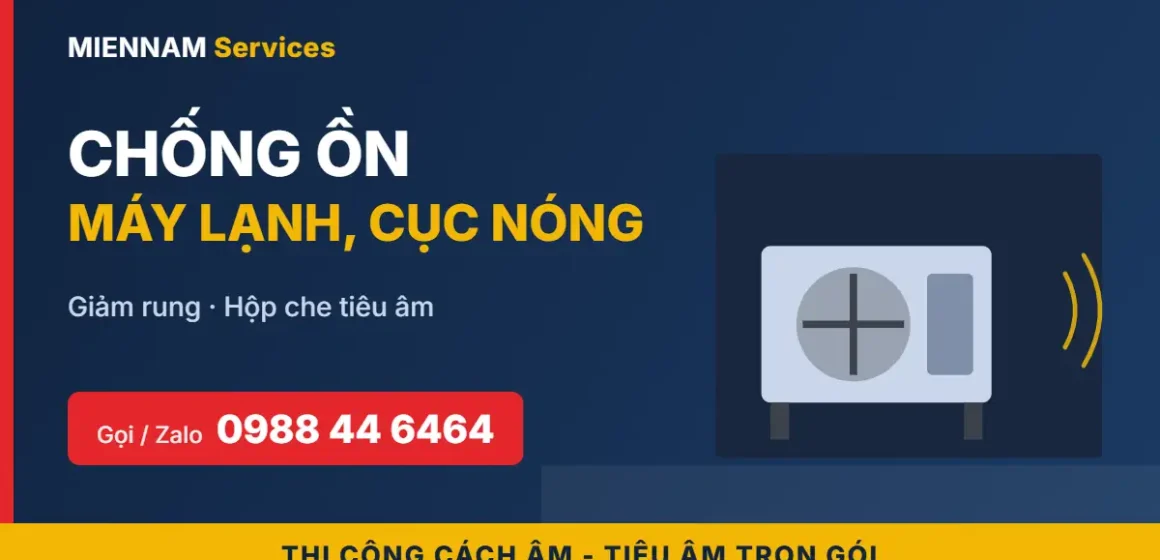 Chống ồn máy lạnh, cục nóng
