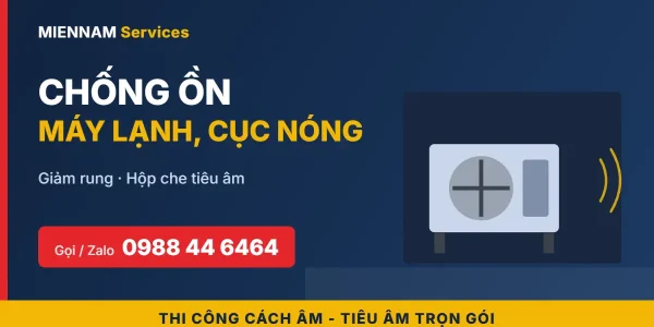 Chống ồn máy lạnh, cục nóng