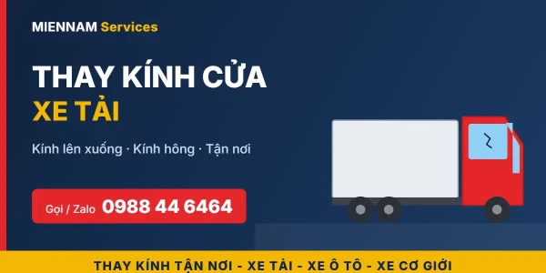 Thay kính cửa xe tải tận nơi