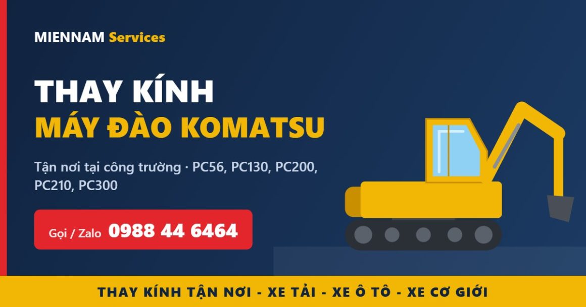 Thay kính máy đào Komatsu tận nơi tại công trường