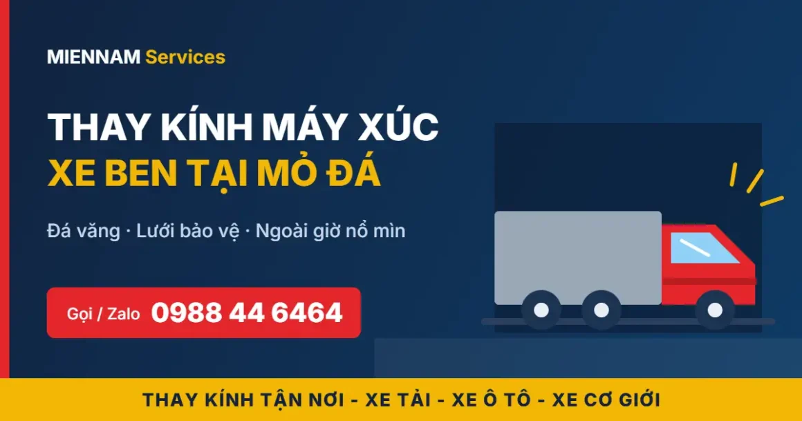 Thay Kính Máy Xúc, Xe Ben Tại Mỏ Đá