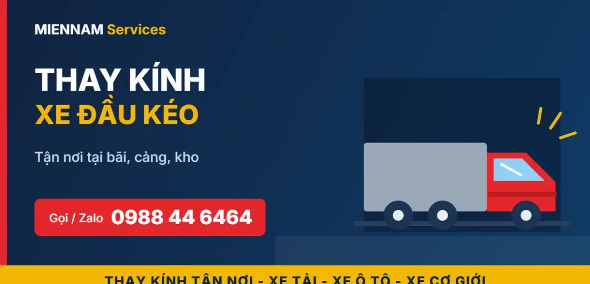 Thay kính xe đầu kéo